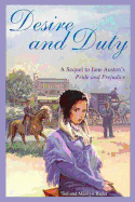 Desire and Duty: A Sequel to Jane Austen's Pride and Prejudice