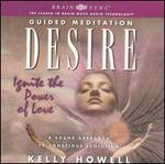 Desire: Ignite the Power of Love