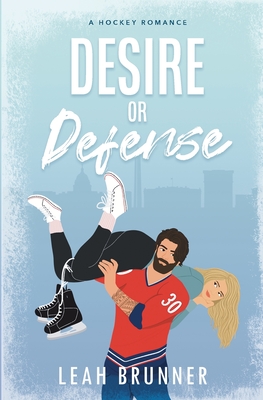 Desire or Defense - Brunner, Leah