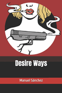 Desire Ways