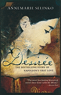 Desiree: The Bestselling Story of Napoleon's First Love