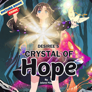 Desiree's Crystal of Hope: A Picture Book Comic