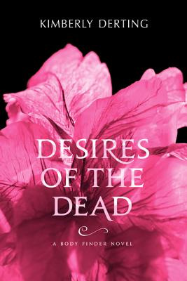 Desires of the Dead - Derting, Kimberly