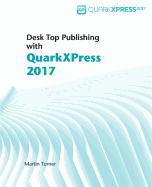 Desk Top Publishing with QuarkXPress 2017