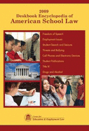 Deskbook Encyclopedia of American School Law 2009