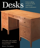 Desks: With Plans and Complete Instructions for Building Seven Classic Desks
