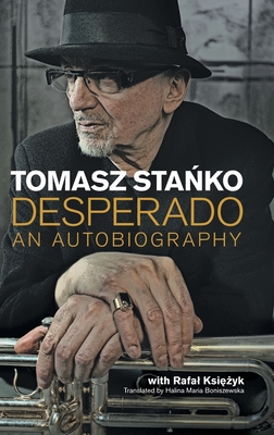 Desperado - Sta ko, Tomasz, and Ksi  yk, Rafal, and Boniszewska, Helena Maria (Translated by)