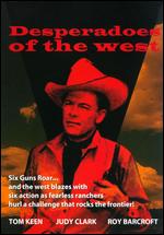 Desperadoes of the West - Fred C. Brannon