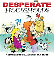 Desperate Households: A Stone Soup Collection
