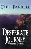 Desperate journey : western stories