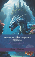 Desperate Tides, Desperate Measures: The Talisman Series Vol. 5