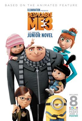 Despicable Me 3: The Deluxe Junior Novel - Chesterfield, Sadie