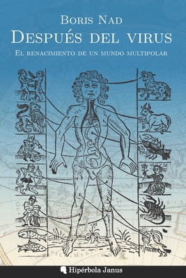 Despu?s del virus: El renacimiento de un mundo multipolar - Fernndez Fernndez, ?ngel (Editor), and Snchez L?pez, Miguel ?ngel (Contributions by)