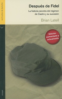 Despues de Fidel - Latell, Brian