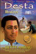 Desta: Roots: Library Edition