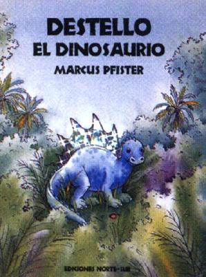 Destello Dinosaurio Sp Dazzle Din H - Pfister, Marcus, and Moreno, Jose (Translated by)