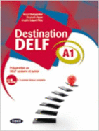 Destination DELF: Livre A1 + CD