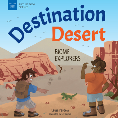 Destination Desert: Biome Explorers - Perdew, Laura