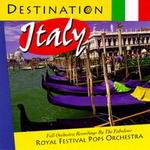 Destination Italy - The Royal Festival Pops Orchestra