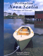 Destination Nova Scotia : its culture and landscapes