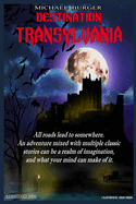 Destination Transylvania Remastered