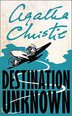 Destination Unknown - Christie, Agatha