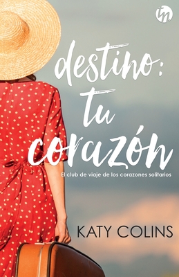 Destino: tu coraz?n - Colins, Katy