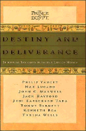 Destiny and Deliverance - Yancey, Philip, and Thomas Nelson Publishers, and Yancy, Phillip