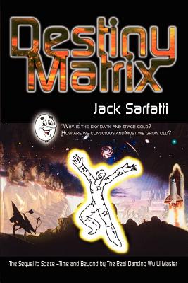 Destiny Matrix - Sarfatti, Jack