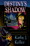 Destiny's Shadow