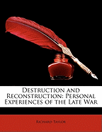 Destruction and Reconstruction: Personal Experiences of the Late War