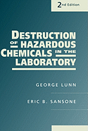 Destruction of Hazardous Chemicals in the Laboratory