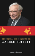 Desvendando a Mente de Warren Buffett