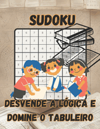 Desvende a Lgica e Domine o Tabuleiro.: sudoku