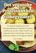 Det veganske Proteinkkken til begyndere