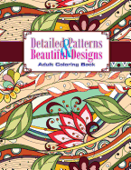Detailed Patterns & Beautiful Designs Adult Coloring Book