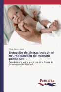 Deteccin de alteraciones en el neurodesarrollo del neonato prematuro