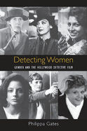Detecting Women: Gender and the Hollywood Detective Film