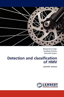 Detection and Classification of Hmv - Singh, Bhopendra, and Sharma, Navdeep, and Gupta, Ashutosh