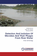 Detection and Isolation of Microbes and Their Phages from River Water