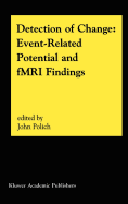 Detection of Change: Event-Related Potential and Fmri Findings