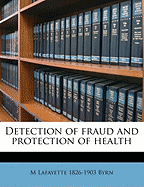 Detection of Fraud and Protection of Health