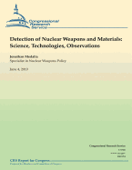 Detection of Nuclear Weapons and Materials: Science, Technologies, Observations