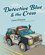 Detective Blue and the Crew