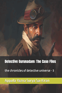 Detective Gurunadam: The Case Files: the chronicles of detective universe - 3