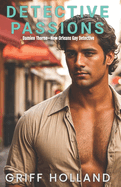 Detective Passions: Damien Thorne-New Orleans Gay Detective