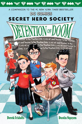 Detention of Doom (DC Comics: Secret Hero Society #3): Volume 3 - Fridolfs, Derek