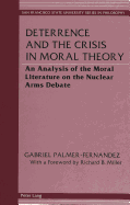 Deterrence and the Crisis in Moral Theory: An Analysis of the Moral Literature on the Nuclear Arms Debate