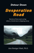 Detour Down Desperation Road