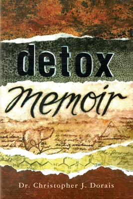 Detox Memoir - Dorais, Christopher J